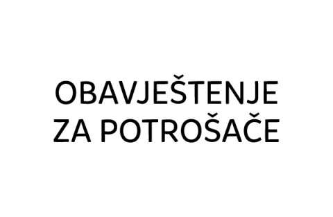 OBAVJEŠTENJE ZA POTROŠAČE