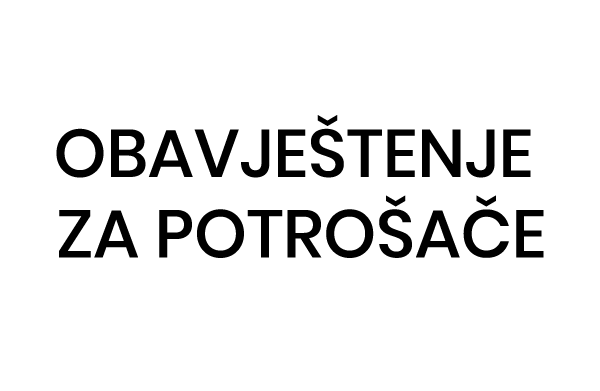 OBAVJEŠTENJE ZA POTROŠAČE