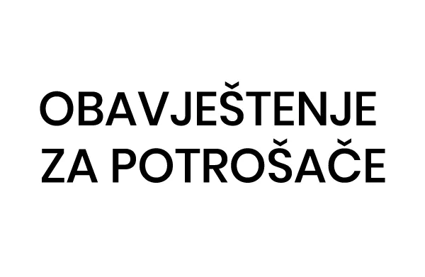 OBAVJEŠTENJE ZA POTROŠAČE