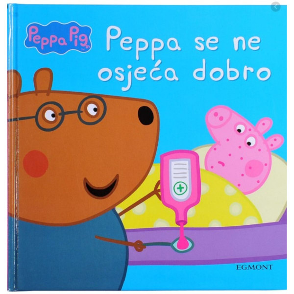 Peppa Prase KNJIGA PEPPA SE NE OSJEĆA DOBRO 